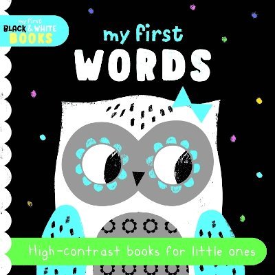 Cover for My First Words: High-contrast books for little ones - My First Black &amp; White Books (Board book) (2025)