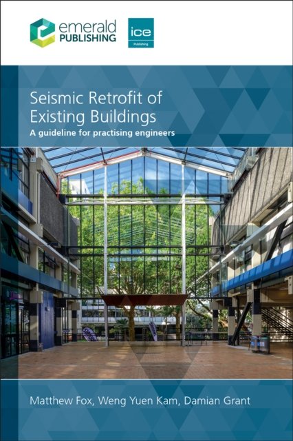 Cover for Fox, Matthew (Guy Carpenter, Italy) · Seismic Retrofit of Existing Buildings: A guide for practising engineers (Hardcover Book) (2024)