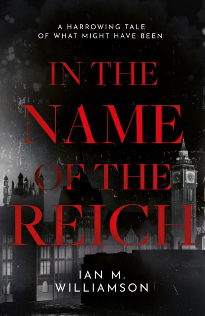 Cover for Ian M. Williamson · In the Name of the Reich (Paperback Book) (2025)