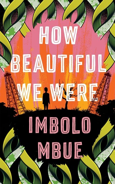 Cover for Imbolo Mbue · How Beautiful We Were (Paperback Bog) (2021)