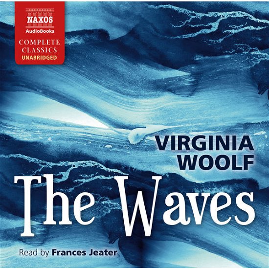 * The Waves - Frances Jeater - Musiikki - Naxos Audiobooks - 9781843798354 - maanantai 1. syyskuuta 2014