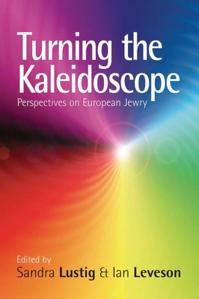 Cover for S H Lustig · Turning the Kaleidoscope: Perspectives on European Jewry (Paperback Book) (2008)