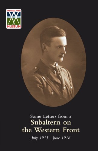 Some Letters from a Subaltern on the Western Front, July 1915 - June 1916 - Lieut.J.B. Hoyle M.C. - Bøker - Naval & Military Press Ltd - 9781847349354 - 8. juli 2009