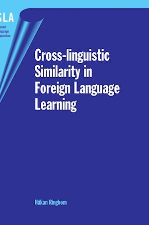 Cover for Hakan Ringbom · Cross-linguistic Similarity in Foreign Language Learning (Second Language Acquisition) (Hardcover bog) (2006)
