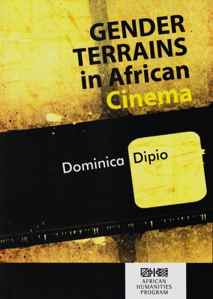 Cover for Dominica Dipio · Gender terrains in African cinema - African Humanities Series (Paperback Book) (2016)