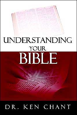 Cover for Ken Chant · Understanding Your Bible (Paperback Book) (2004)