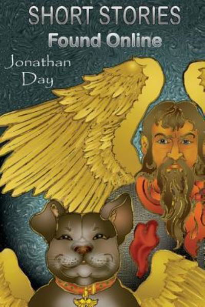 Cover for Jonathan Day · Short Stories, Found Online (Paperback Book) (2016)