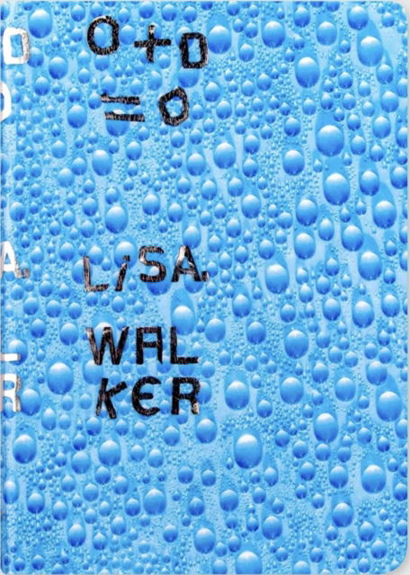 Cover for Lisa Walker · 0+0=0 (Paperback Book) (2017)