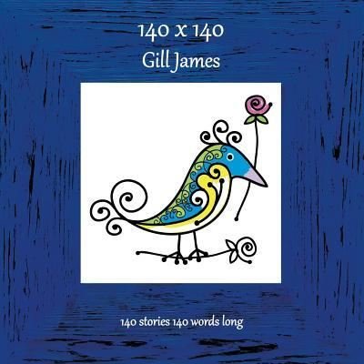 Cover for Gill James · 140 X 140 (Pocketbok) (2018)
