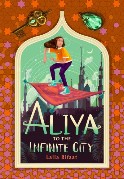 Cover for Laila Rifaat · Aliya to the Infinite City (Paperback Book) (2024)