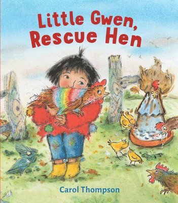 Cover for Carol Thompson · Little Gwen, Rescue Hen (Inbunden Bok) (2025)