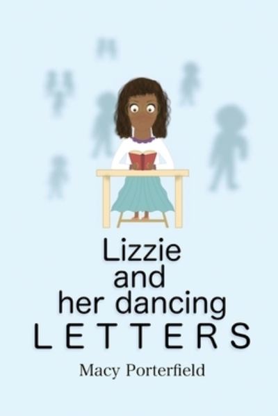 Cover for Macy Porterfield · Lizzie and Her Dancing Letters (Paperback Book) (2022)