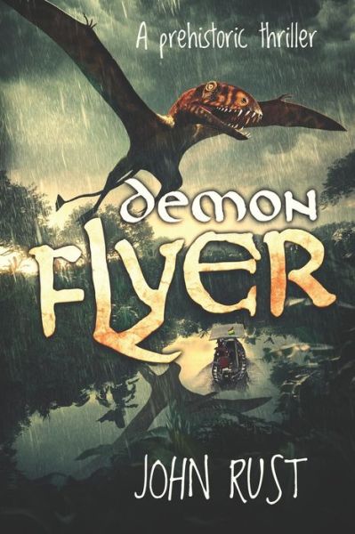 Cover for John Rust · Demon Flyer (Pocketbok) (2020)