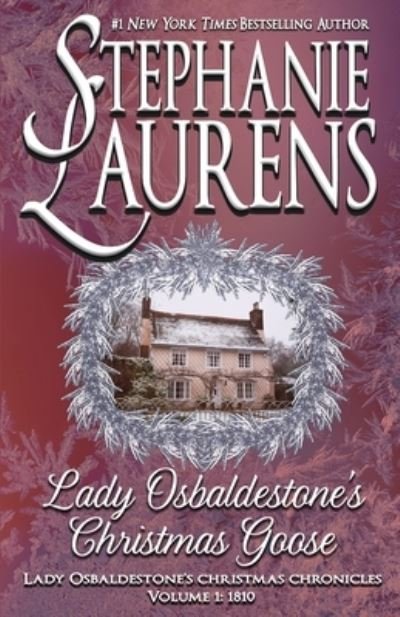 Cover for Stephanie Laurens · Lady Osbaldestone's Christmas Goose - Lady Osbaldestone's Christmas Chronicles (Paperback Book) [Print edition] (2020)