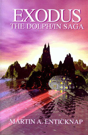 Cover for Martin A. Enticknap · Exodus : the Dolph/in Saga (Paperback Book) [1st edition] (1999)