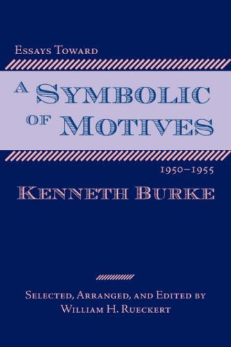 Cover for Kenneth Burke · Essays Toward a Symbolic of Motives, 1950-1955 (Gebundenes Buch) (2006)