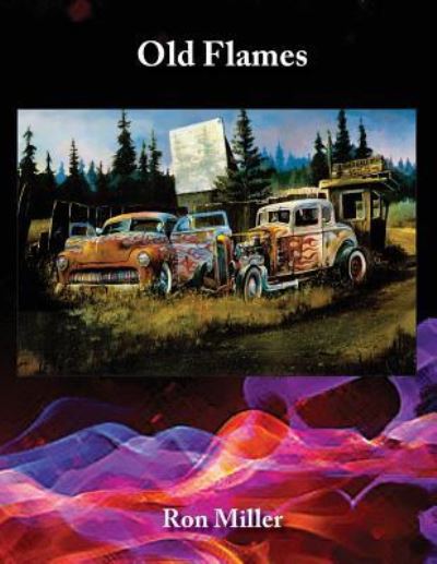 Cover for Ron Miller · Old Flames (Paperback Book) (2019)