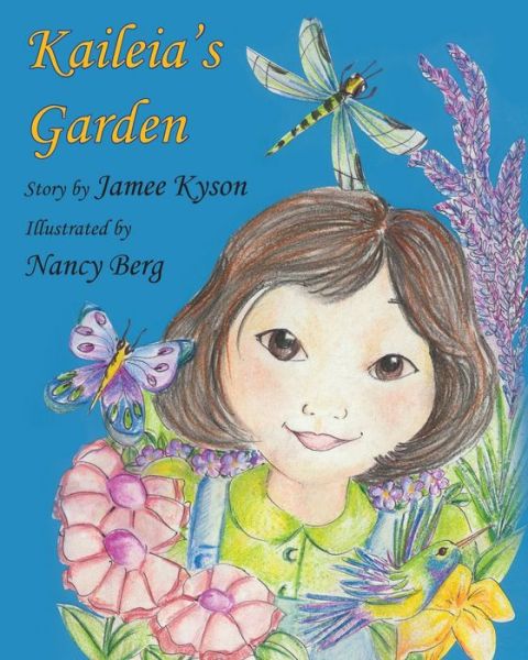 Cover for Jamee Mae Kyson · Kaileia's Garden (Paperback Book) (2019)