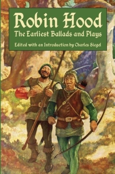 Cover for Charles Siegel · Robin Hood: The Earliest Ballads and Plays (Paperback Book) (2021)