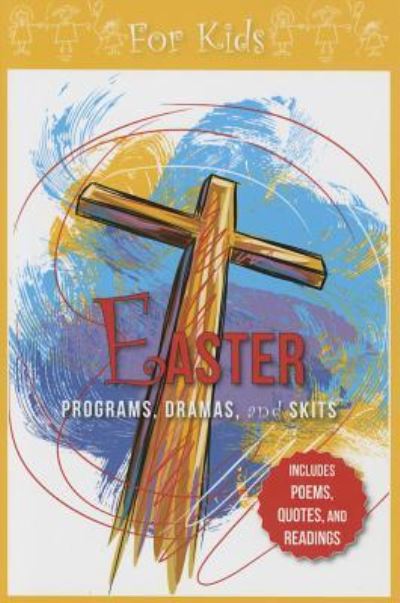 Cover for Paul Shepherd · Easter Programs, Dramas and Skits  for Kids (Paperback Book) (2016)