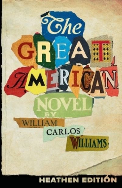 Cover for William Williams · Great American Novel (Bok) [Heathen edition] (2023)