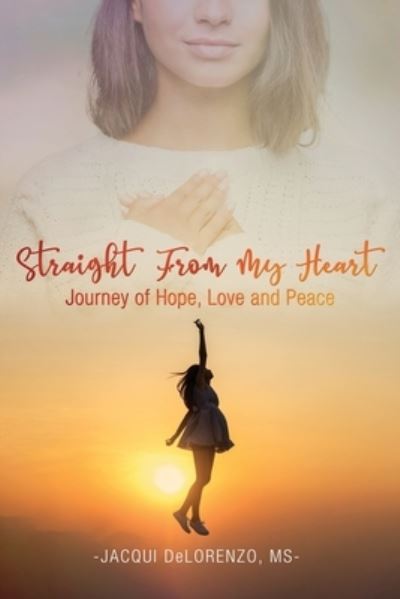 Cover for MS Jacqui Delorenzo · Straight from My Heart (Paperback Book) (2020)