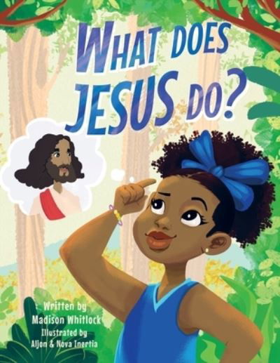 Cover for Madison Whitlock · What Does Jesus Do? (Book) (2022)