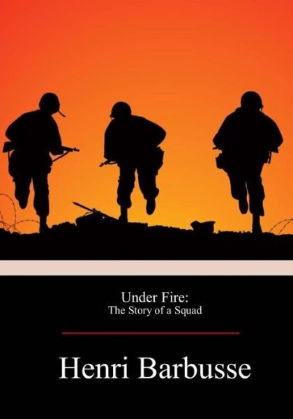 Cover for Henri Barbusse · Under Fire (Buch) (2017)