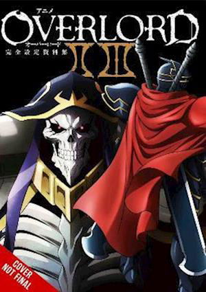 Cover for Hobby Book Editorial Department · Overlord: The Complete Anime Artbook II III (Taschenbuch) (2022)