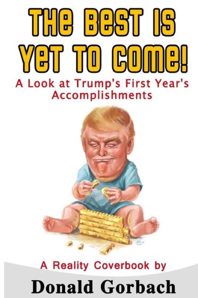 Cover for Donald Gorbach · The Best Is Yet To Come! (Paperback Book) (2017)