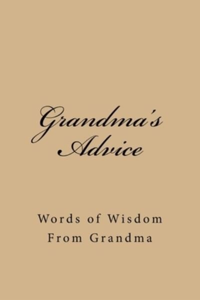 Cover for Cozy Journals · Grandma's Advice (Paperback Book) (2017)