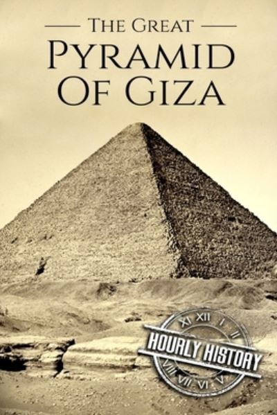 Cover for Hourly History · The Great Pyramid of Giza (Paperback Book) (2018)