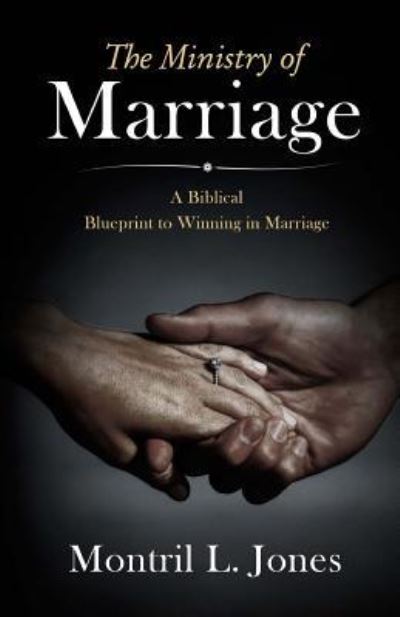 Cover for Montril L Jones · The Ministry of Marriage (Paperback Book) (2017)