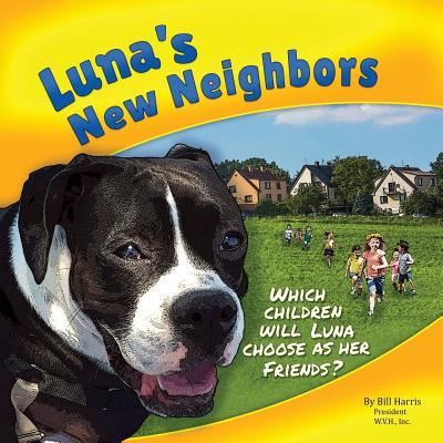 Cover for Author Bill Harris · Luna's New Neighbors (Taschenbuch) (2018)