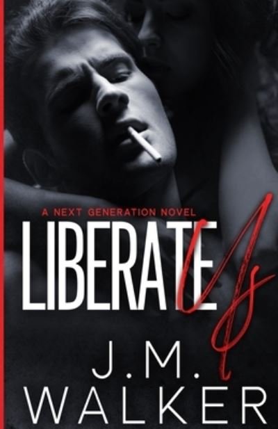 Cover for J M Walker · Liberate Us (Next Generation, #8) (Paperback Book) (2022)