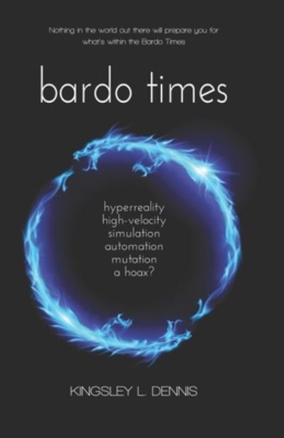 Cover for Kingsley L. Dennis · Bardo Times (Paperback Book) (2018)