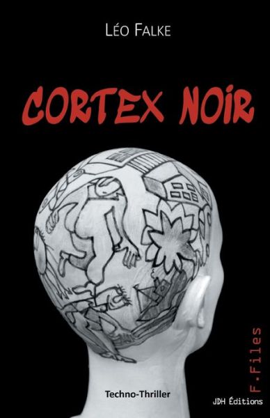 Cover for Léo Falke · Cortex Noir (Paperback Book) (2021)