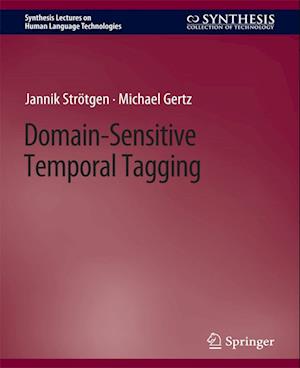 Cover for Jannik Strotgen · Domain-Sensitive Temporal Tagging - Synthesis Lectures on Human Language Technologies (Paperback Book) (2016)