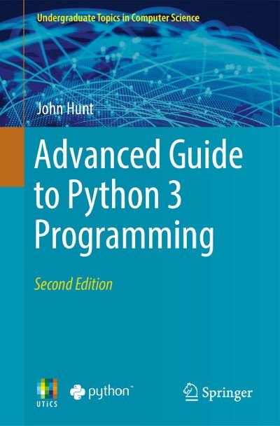 Cover for John Hunt · Advanced Guide to Python 3 Programming - Undergraduate Topics in Computer Science (Paperback Book) [2nd ed. 2023 edition] (2023)