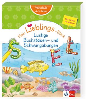 Klett Mein Lieblings-Block: Lustige Buchstaben- und Schwungübungen - - Books - Klett Lerntraining bei PONS Langenscheid - 9783129498354 - June 6, 2025