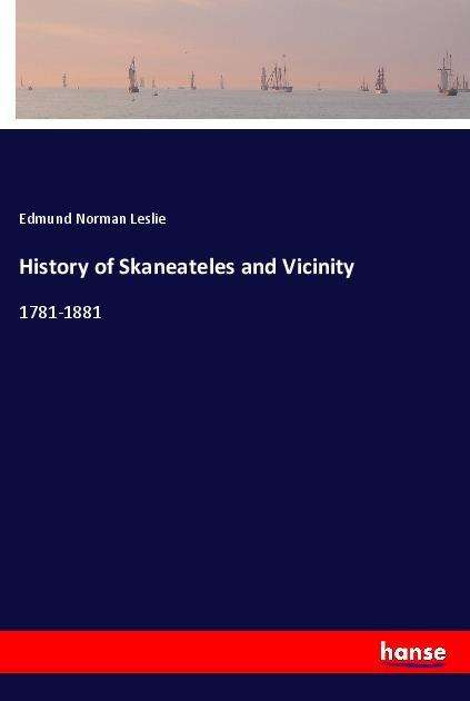 Cover for Leslie · History of Skaneateles and Vicin (Book)