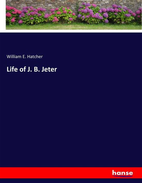 Cover for Hatcher · Life of J. B. Jeter (Book) (2019)
