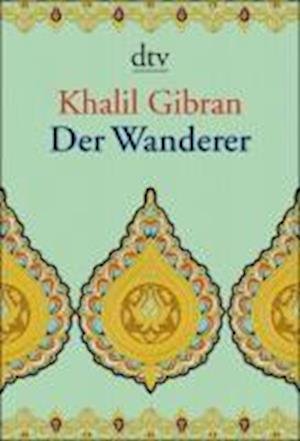 Cover for Khalil Gibran · Dtv Tb.34535 Gibran.wanderer (Bog)