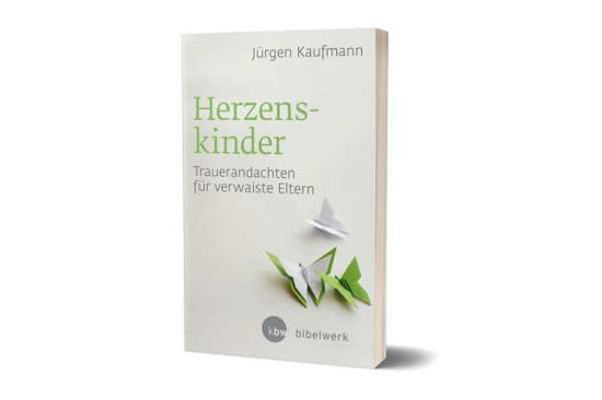 Cover for Kaufmann · Herzenskinder (Buch)