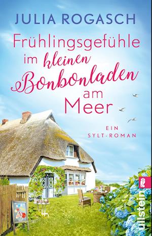 Cover for Julia Rogasch · Frühlingsgefühle im kleinen Bonbonladen am Meer (Bok) (2025)