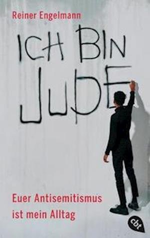 Cover for Reiner Engelmann · Ich bin Jude  Euer Antisemitismus ist mein Alltag (Book) (2023)