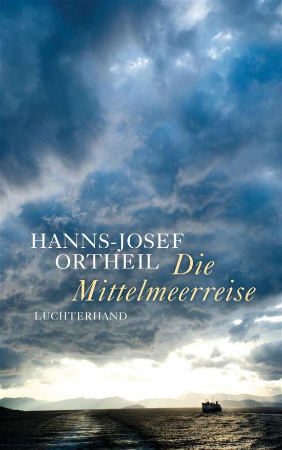 Cover for Ortheil · Die Mittelmeerreise (Bog)