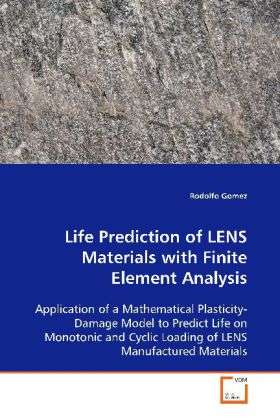 Cover for Gomez · Life Prediction of LENS Materials (Book)