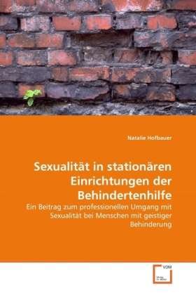 Cover for Hofbauer · Sexualität in stationären Einr (Bog)