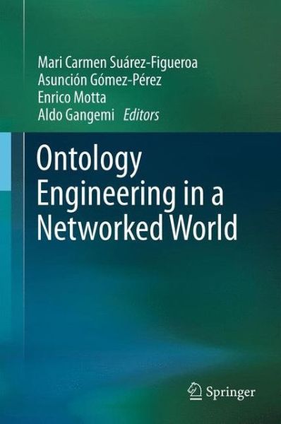 Cover for Mari Carmen Suarez-figueroa · Ontology Engineering in a Networked World (Paperback Book) (2014)